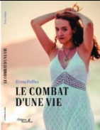 Livre LE COMBAT D'UNE VIE